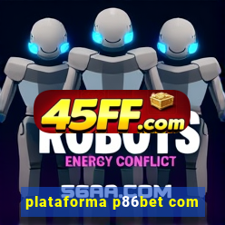 plataforma p86bet com